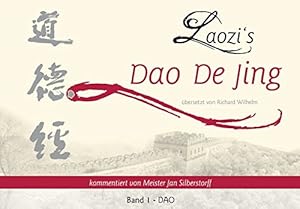 Bild des Verkufers fr Laozi s DAO DE JING: Band 1 - DAO zum Verkauf von Allguer Online Antiquariat