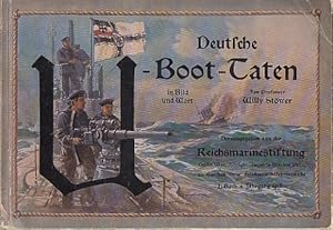 Deutsche U-Boot-Taten in Bild und Wort. Herausgegeben von der Reichsmarinestiftung zu Berlin.