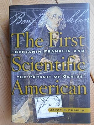 Bild des Verkufers fr The First Scientific American : Benjamin Franklin and the Pursuit of Genius. zum Verkauf von Antiquariat Rohde