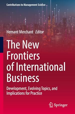 Immagine del venditore per The New Frontiers of International Business venduto da BuchWeltWeit Ludwig Meier e.K.