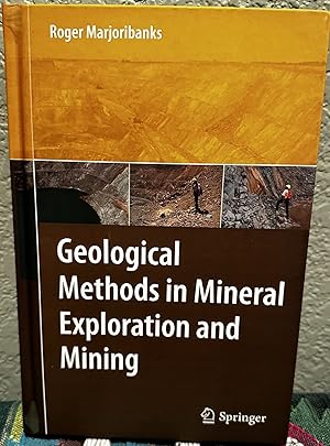 Image du vendeur pour Geological Methods in Mineral Exploration and Mining mis en vente par Crossroads Books