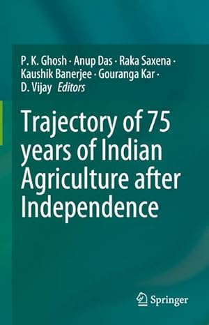 Seller image for Trajectory of 75 years of Indian Agriculture after Independence for sale by BuchWeltWeit Ludwig Meier e.K.