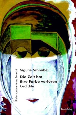 Imagen del vendedor de Die Zeit hat ihre Farbe verloren a la venta por BuchWeltWeit Ludwig Meier e.K.