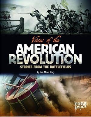 Bild des Verkufers fr Voices of the American Revolution: Stories from the Battlefields zum Verkauf von moluna