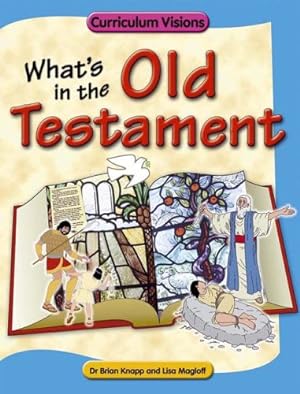 Imagen del vendedor de What's in the Old Testament (Curriculum Visions) a la venta por WeBuyBooks