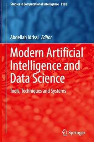 Bild des Verkufers fr Modern Artificial Intelligence and Data Science : Tools, Techniques and Systems zum Verkauf von AHA-BUCH GmbH