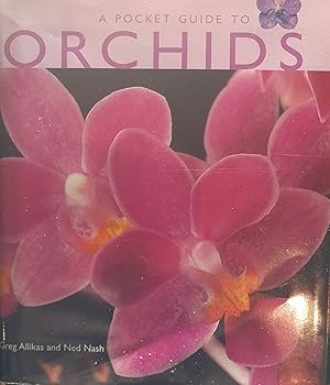 Bild des Verkufers fr A Pocket Guide To Orchids zum Verkauf von Hill End Books
