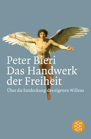 Bild des Verkufers fr Das Handwerk der Freiheit : ber die Entdeckung des eigenen Willens. Fischer ; 15647 zum Verkauf von Antiquariat im Schloss