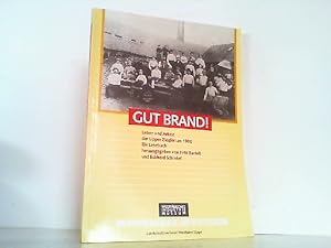 Bild des Verkufers fr Gut Brand!. Leben und Arbeit der Lipper Ziegler um 1900. zum Verkauf von Antiquariat Ehbrecht - Preis inkl. MwSt.
