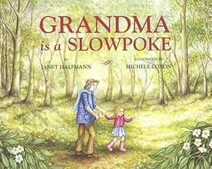 Imagen del vendedor de Grandma Is a Slowpoke a la venta por GreatBookPrices