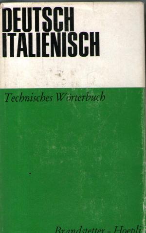 Immagine del venditore per Deutsch-Italienisch. Technisches Wrterbuch. 2. Band venduto da BuchSigel