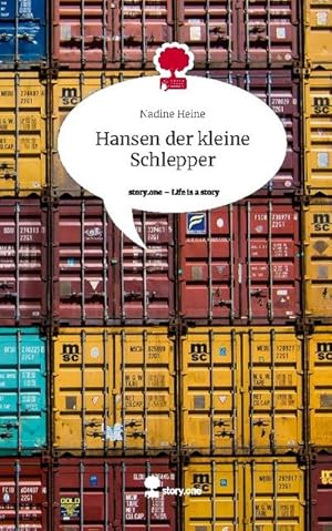 Imagen del vendedor de Hansen der kleine Schlepper. Life is a Story - story.one a la venta por AHA-BUCH GmbH