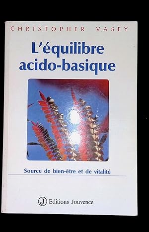 Bild des Verkufers fr L'quilibre acido-basique zum Verkauf von LibrairieLaLettre2