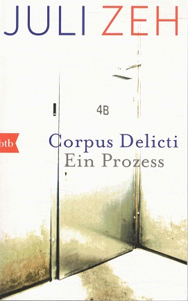 Corpus delicti. Ein Prozess