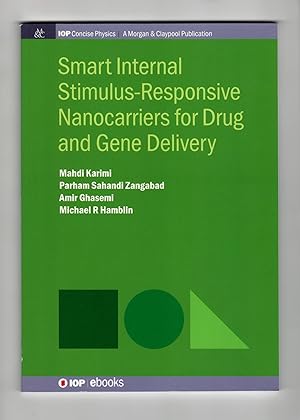 Image du vendeur pour Smart Internal Stimulus-Responsive Nanocarriers for Drug and Gene Delivery (Iop Concise Physics) mis en vente par Leopolis