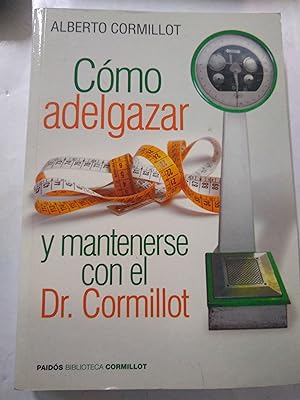 Image du vendeur pour Como adelgazar y mantenerse con el Dr Cormillot mis en vente par Libros nicos