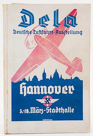 Amtlicher Führer durch die Deutsche Luftfahrt-Ausstellung "Dela" in Hannover. Stadthalle. 3.-18. ...