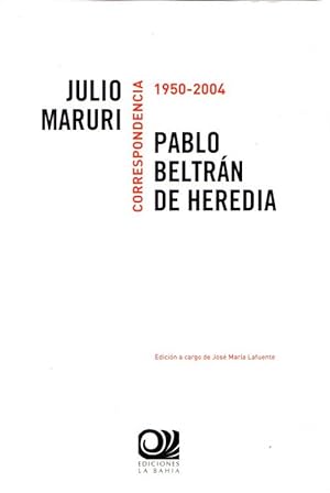 Bild des Verkufers fr Correspondencia de Julio Maruri. Pablo Beltran de Heredia. Correspondencia 1950-2004 . zum Verkauf von Librera Astarloa