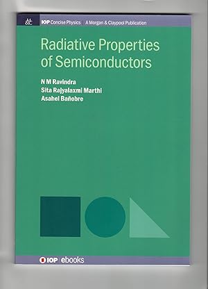 Radiative Properties of Semiconductors (Iop Concise Physics)