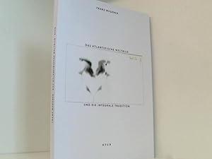 Bild des Verkufers fr Das atlantidische Weltbild und die integrale Tradition: Nationalsozialismus und Neue Rechte auf der Suche nach der versunkenen Atlantis (Politische Religion des Nationalsozialismus, Band 1) Nationalsozialismus und neue Rechte auf der Suche nach dem versunkenen Atlantis zum Verkauf von Book Broker