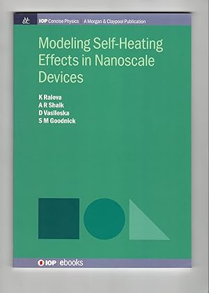 Modeling Self-Heating Effects in Nanoscale Devices (Iop Concise Physics)