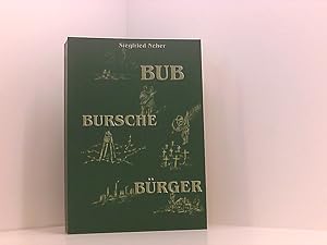 Bild des Verkufers fr Bub Bursche Brger Siegfried Neher zum Verkauf von Book Broker