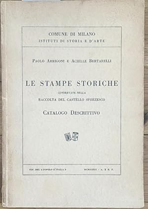 Bild des Verkufers fr Le stampe storiche conservate nella raccolta del Castello Sforzesco. Catalogo descrittivo. Mit mehreren Abbildungen. zum Verkauf von Treptower Buecherkabinett Inh. Schultz Volha