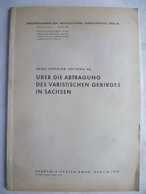 Bild des Verkufers fr ber die Abtragung des varistischen Gebirges in Sachsen. zum Verkauf von Ostritzer Antiquariat