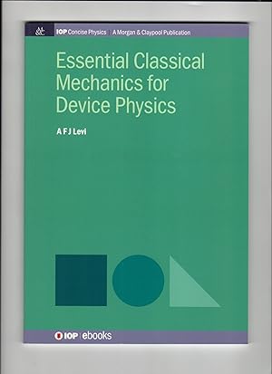 Essential Classical Mechanics for Device Physics (Iop Concise Physics)
