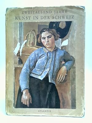 Seller image for Zweitausend Jahre Kunst In der Schweiz for sale by World of Rare Books