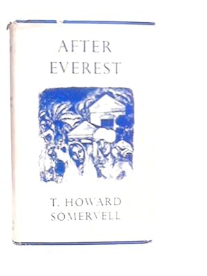 Bild des Verkufers fr After Everest zum Verkauf von World of Rare Books