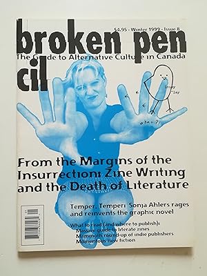 Broken Pencil #8 - From the Margins of the Insurrection: Zine Writing and the Death of Literature