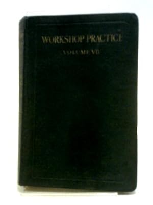 Immagine del venditore per Workshop Practice Volume VII venduto da World of Rare Books
