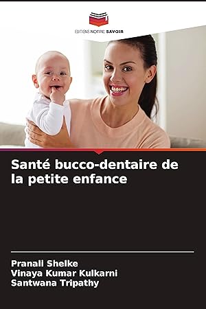 Seller image for Sant bucco-dentaire de la petite enfance for sale by moluna