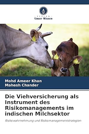 Seller image for Die Viehversicherung als Instrument des Risikomanagements im indischen Milchsektor for sale by moluna