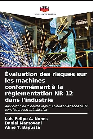 Bild des Verkufers fr valuation des risques sur les machines conformment  la rglementation NR 12 dans l industrie zum Verkauf von moluna