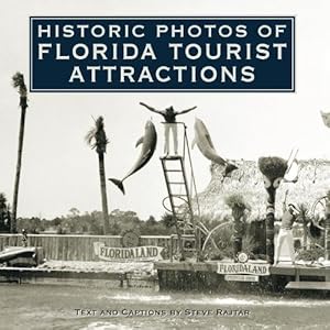 Imagen del vendedor de Historic Photos of Florida Tourist Attractions (Hardcover) a la venta por CitiRetail