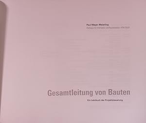 Seller image for Gesamtleitung von Bauten. Ein Lehrbuch der Projektsteuerung. for sale by Antiquariat Bookfarm