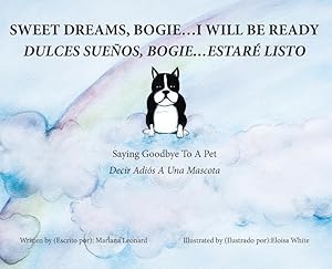 Seller image for Sweet Dreams, Bogie.I Will Be Ready: Saying Goodbye To A Pet for sale by moluna