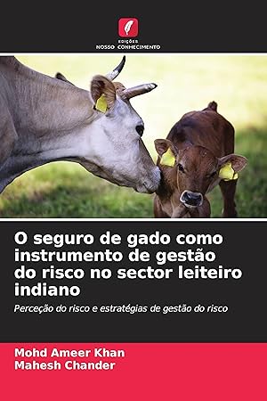 Seller image for O seguro de gado como instrumento de gesto do risco no sector leiteiro indiano for sale by moluna