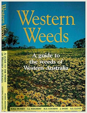 Seller image for Western Weeds, A guide to the weeds of Western Australia for sale by Muir Books -Robert Muir Old & Rare Books - ANZAAB/ILAB