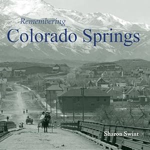 Imagen del vendedor de Remembering Colorado Springs (Paperback) a la venta por CitiRetail