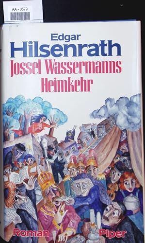 Bild des Verkufers fr Jossel Wassermanns Heimkehr. zum Verkauf von Antiquariat Bookfarm