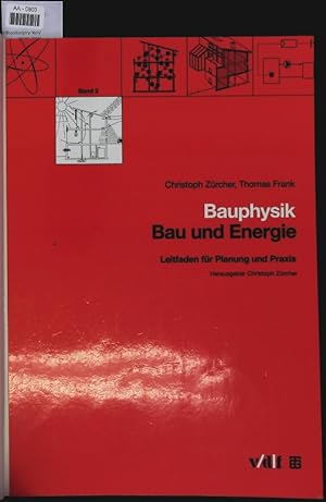 Bild des Verkufers fr Bauphysik. Leitfaden fr Planung und Praxis. zum Verkauf von Antiquariat Bookfarm