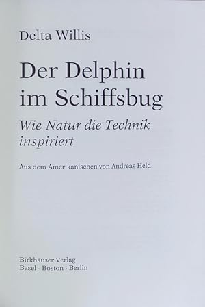 Image du vendeur pour Der Delphin Im Schiffsbug. Wie Natur Die Technik Inspiriert. mis en vente par Antiquariat Bookfarm