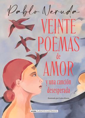Bild des Verkufers fr Veinte Poemas de Amor Y Una Cancin Desesperada zum Verkauf von moluna