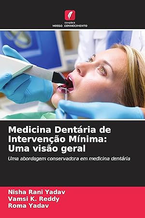 Bild des Verkufers fr Medicina Dentria de Interveno Mnima: Uma viso geral zum Verkauf von moluna