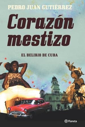 Imagen del vendedor de Corazn mestizo. El delirio de Cuba a la venta por LIBRERA OESTE