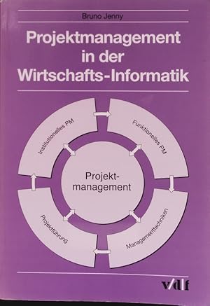 Bild des Verkufers fr Projektmanagement in der Wirtschafts-Informatik. zum Verkauf von Antiquariat Bookfarm