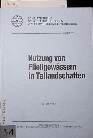 Image du vendeur pour Nutzung von Fliegewssern in Tallandschaften. HEFT 75 mis en vente par Antiquariat Bookfarm